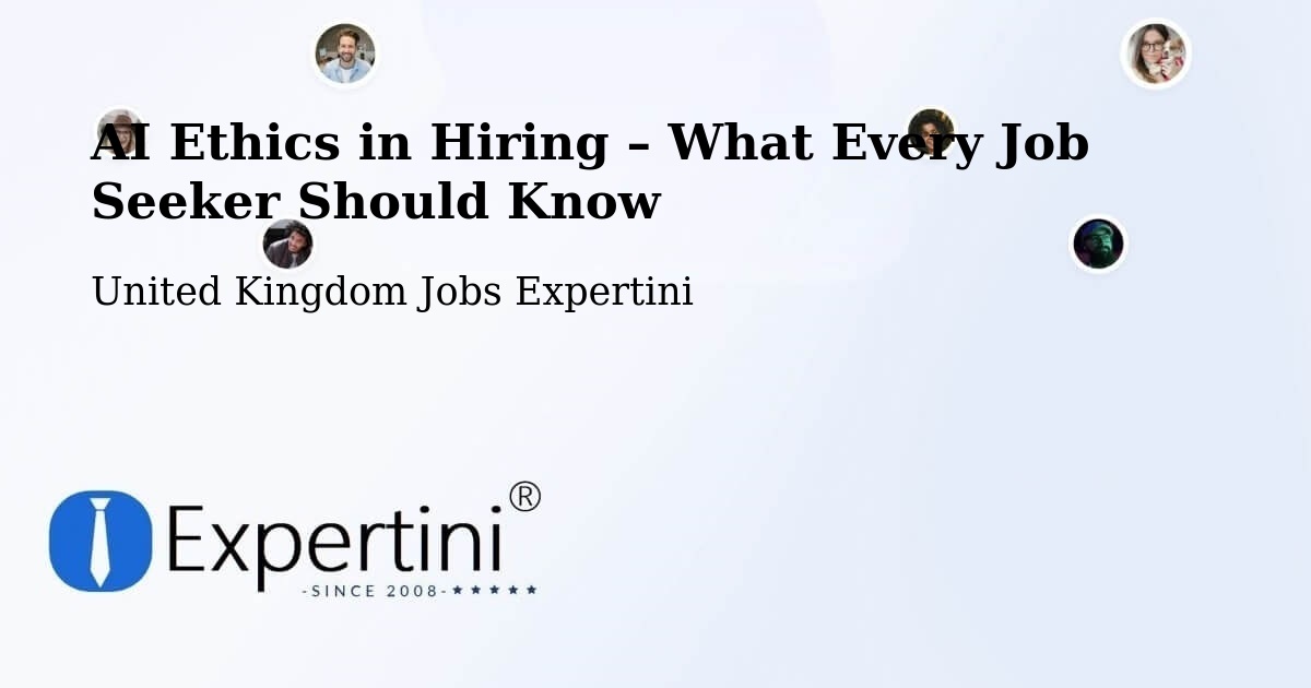 AI Ethics in Recruitment & Hiring – Whitefield - Whitefield, United Kingdom Jobs Expertini
